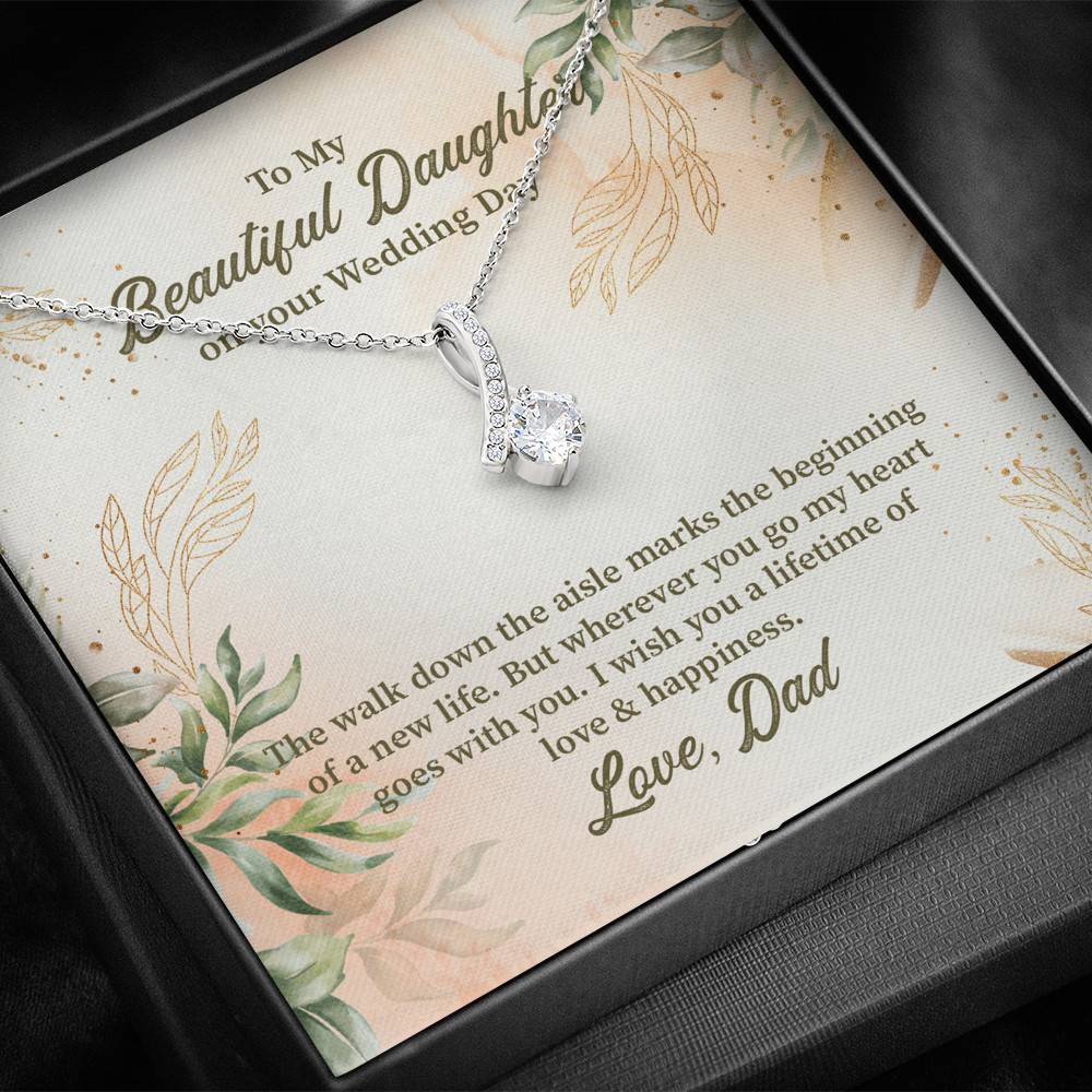 From Dad To My Beautiful Daughter On Your Wedding Day The Walk Down Alluring Beauty Necklace