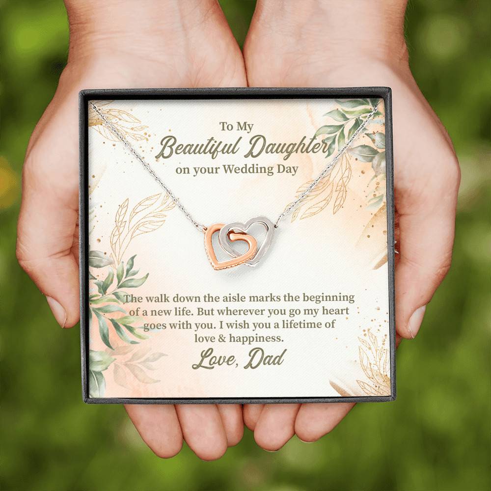 From Dad To My Beautiful Daughter On Your Wedding Day The Walk Down Interlocking Hearts Pendant Necklace