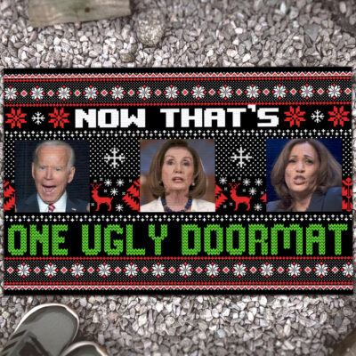 Now That's One Ugly Doormat Funny Biden Harris Nancy Ugly Christmas House Doormat - Outdoor Indoor Doormat