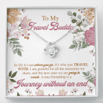 To My Travel Buddy In Life It's Not Where You Go It's Who You Travel With Love Knot Necklace Necklace - Love Knot Necklace