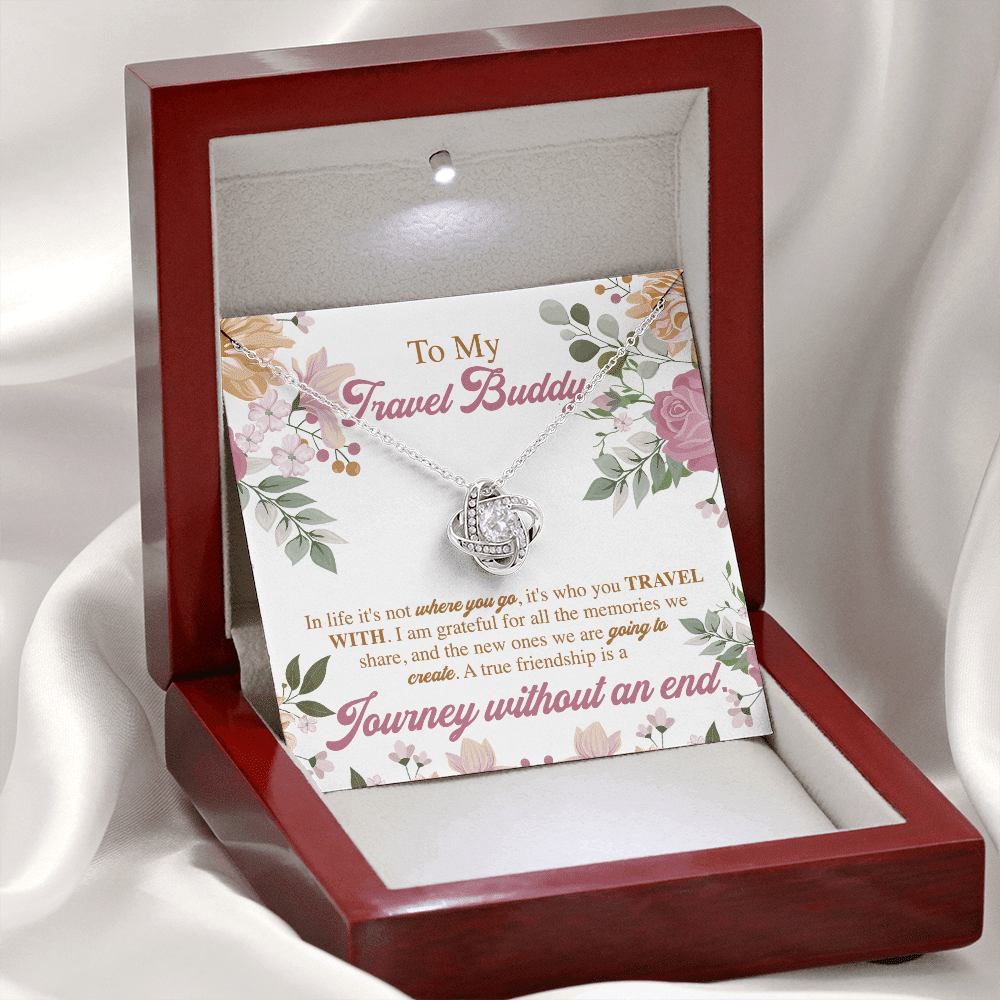 To My Travel Buddy In Life It's Not Where You Go It's Who You Travel With Love Knot Necklace Necklace