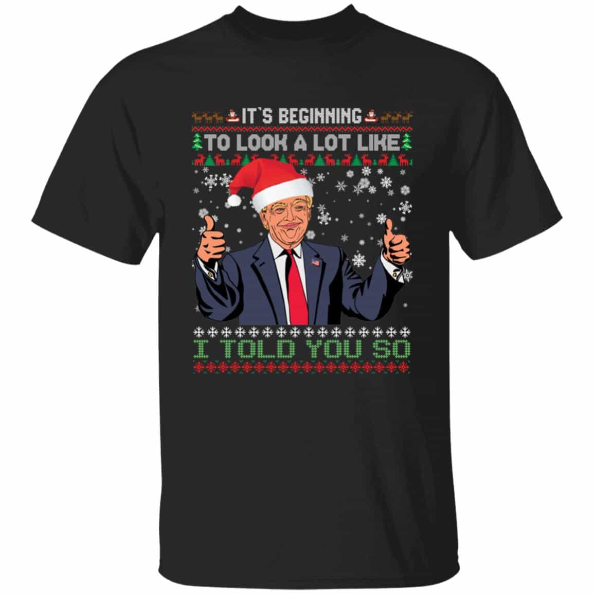 2VT. Trump Beginning To Look A Lot, Black, Unisex T-Shirt 2VT. Trump Beginning To Look A Lot, Black, Unisex T-Shirt