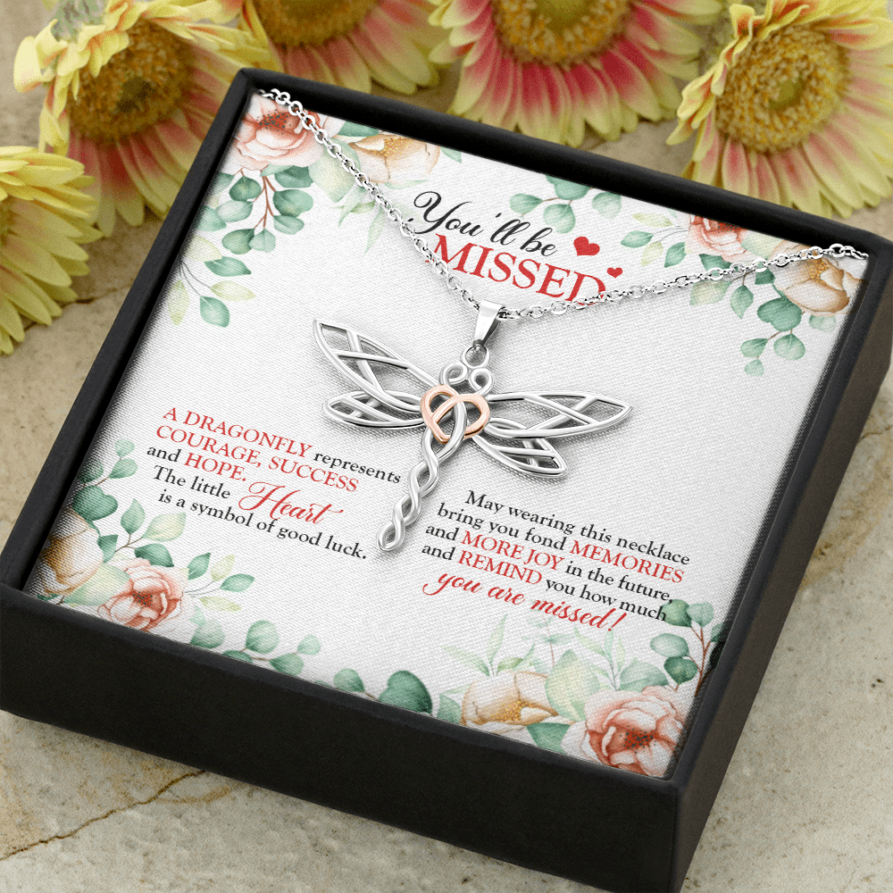 You'll Be Missed A Dragonfly Represents Courage Success And Hope Dragonfly Necklace - Leaving Job Gift for Coworker