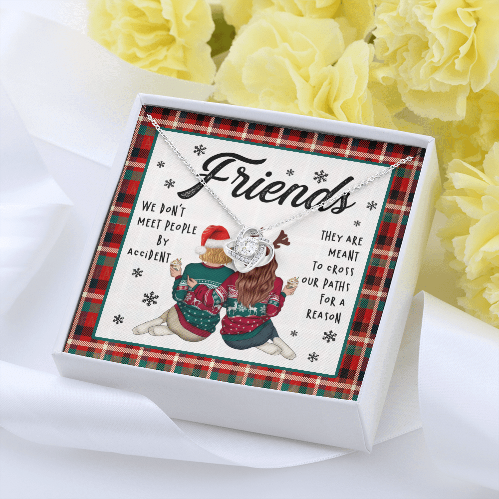 Friends We Don't Meet People By Accident They're Meant to Cross Our Path Bestie Love Knot Pendant Necklace