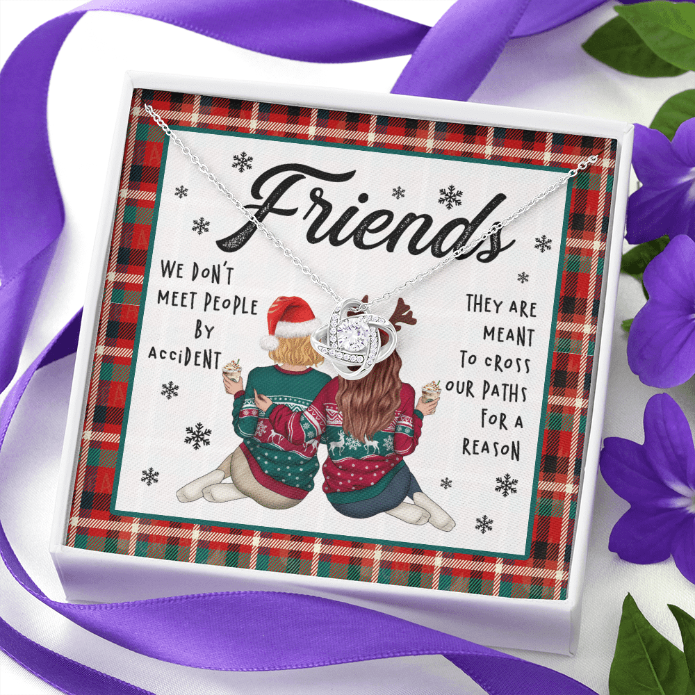 Friends We Don't Meet People By Accident They're Meant to Cross Our Path Bestie Love Knot Pendant Necklace