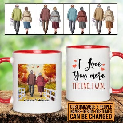Alternative view of I Love You More The End I Win Personalized Old Couple Accent Coffee Mug - Gifts for Elderly Couples