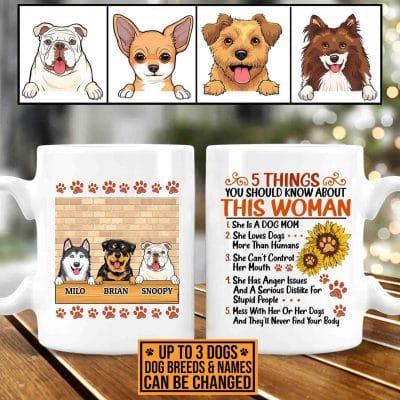 Alternative view of Personalized 5 Things You Should Know About This Woman She Is A Dog Mom Printed On 2 Sides Ceramic Coffee Mug