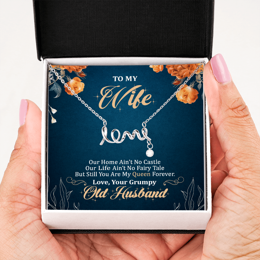 To My Wife Our Home Ain't No Castle But Still You Are My Queen Scripted Love Pendant Necklace