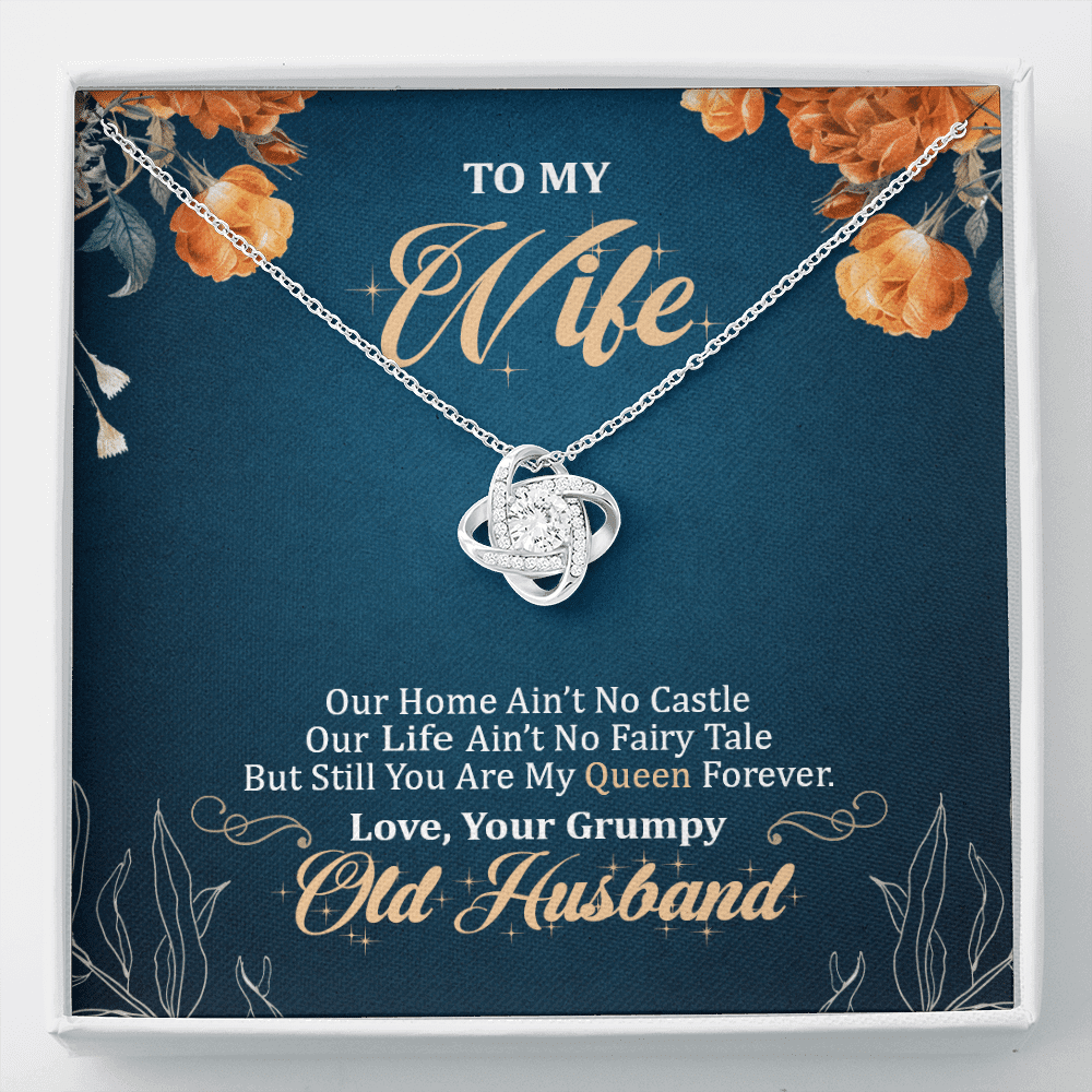 To My Wife Our Home Ain't No Castle But Still You Are My Queen Love Knot Pendant Necklace - Love Knot Necklace