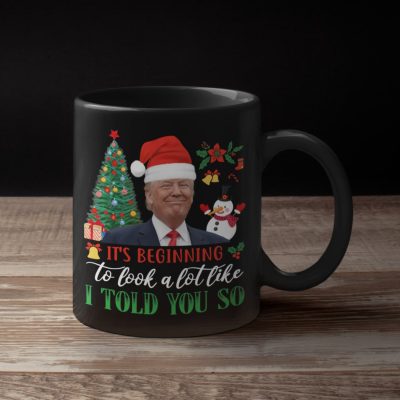 Alternative view of It's Beginning To Look A Lot Like I Told You So Funny Trump Christmas Ceramic Coffee Mug - Water Bottle