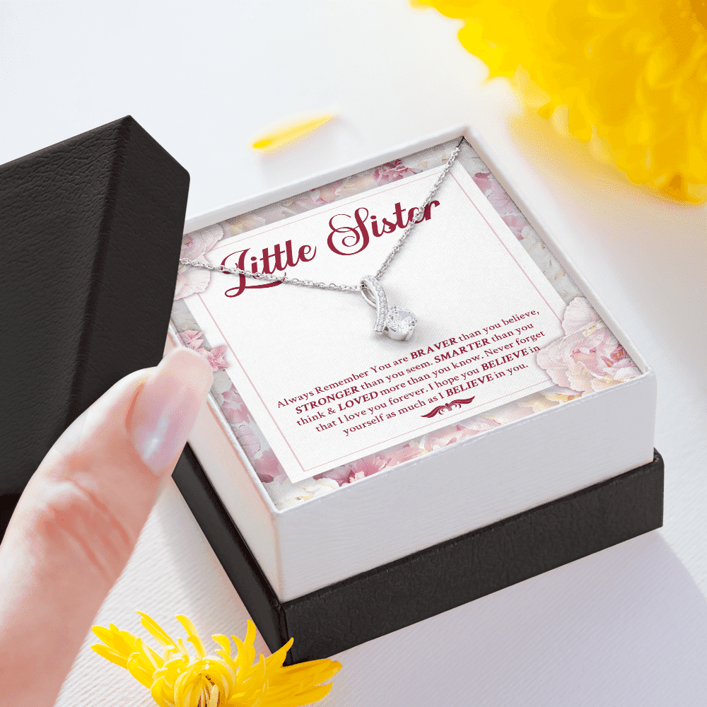 Little Sister Always Remember You Are Braver Than You Believe Stronger Than You Seem Alluring Beauty Necklace