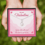 To My Valentine Grow Old With Me The Best Is Yet To Be Alluring Beauty Necklace To My Valentine Grow Old With Me The Best Is Yet To Be Alluring Beauty Necklace