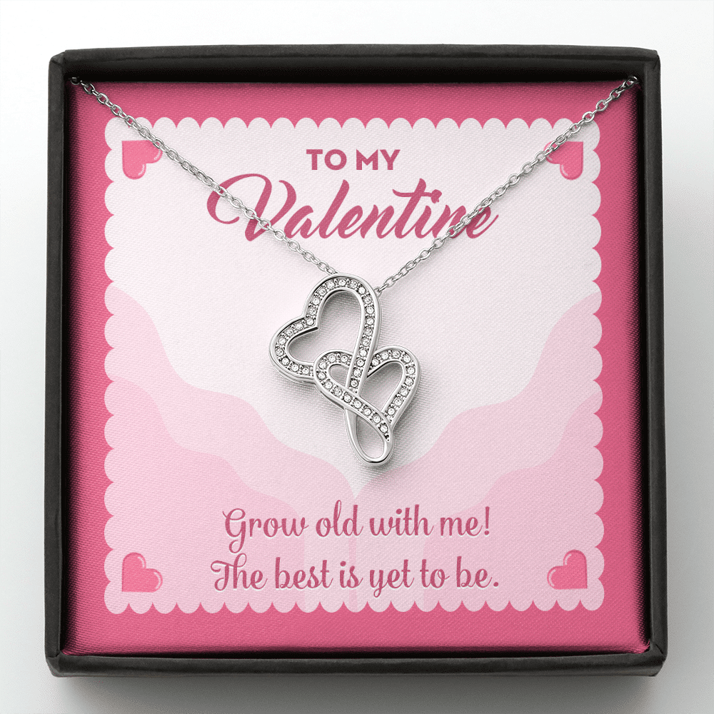 To My Valentine Grow Old With Me The Best Is Yet To Be Double Hearts Pendant Necklace - Double Hearts Necklace To My Valentine Grow Old With Me The Best Is Yet To Be Double Hearts Pendant Necklace - Double Hearts Necklace