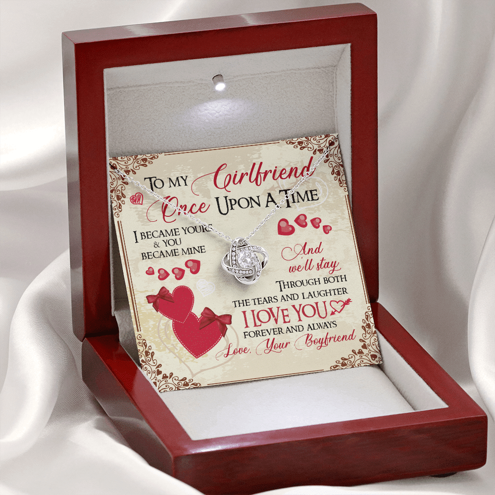 To My Girlfriend Once Upon A Time I Became Yours and You Became Mine Love You Forever Love Knot Pendant Necklace