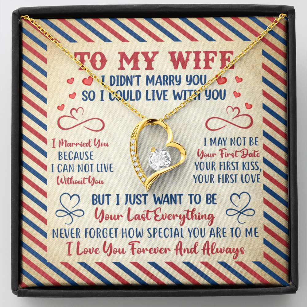 Valentines Gifts for Her To My Wife I Didn't Marry You so I Could Live with You Forever Love Pendant Necklace - Forever Love Necklace (18K Yellow Gold)