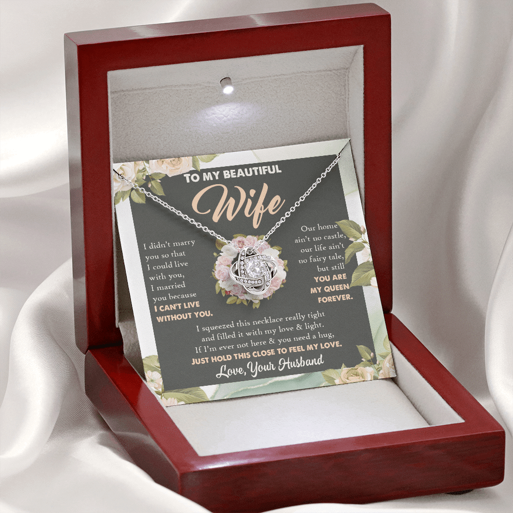 To My Beautiful Wife From Husband You Are My Queen Love Knot Necklace - Anniversary Valentines Necklace