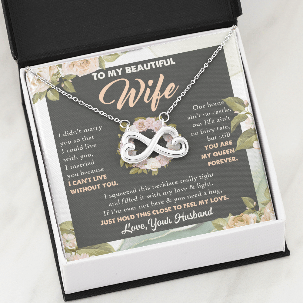 To My Beautiful Wife From Husband You Are My Queen Infinity Heart Pendant Necklace - Valentines Day Gift To My Beautiful Wife From Husband You Are My Queen Infinity Heart Pendant Necklace - Valentines Day Gift