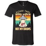 2Th. Take My Wiife Not My Drums, Black, V-Neck T-Shirt