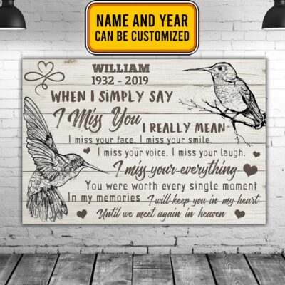 Alternative view of Custom When I Simply Say I Miss You I Really Mean I Miss Your Face I Miss Your Smile Hummingbirds Canvas Prints