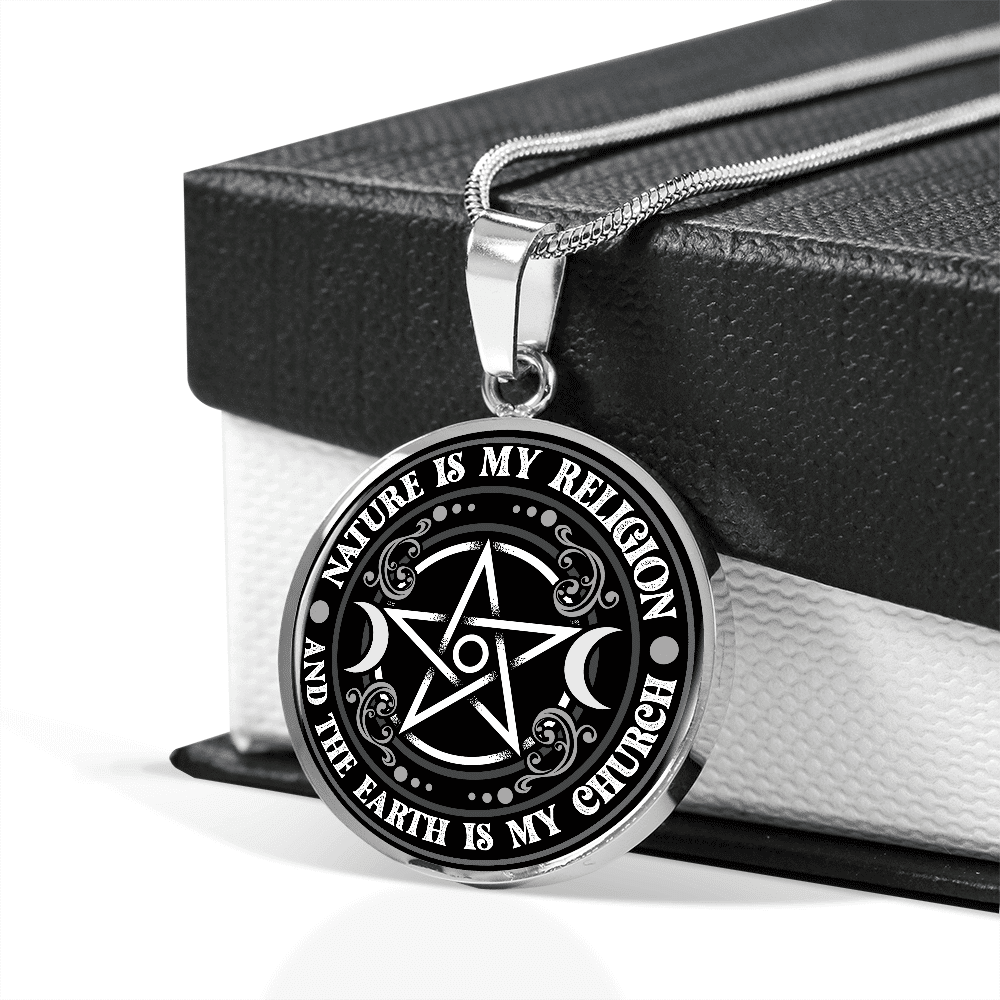 Nature Is My Religion And The Earth Is My Church Witch Luxury Circle Pendant Necklace