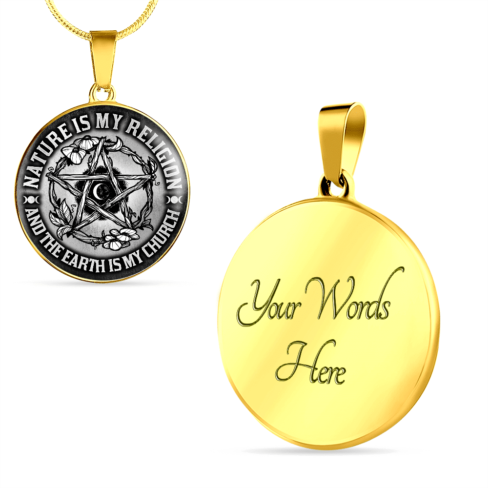 Nature Is My Religion And The Earth Is My Church Witch Wiccan Pentacle Luxury Circle Pendant Necklace - Bangle