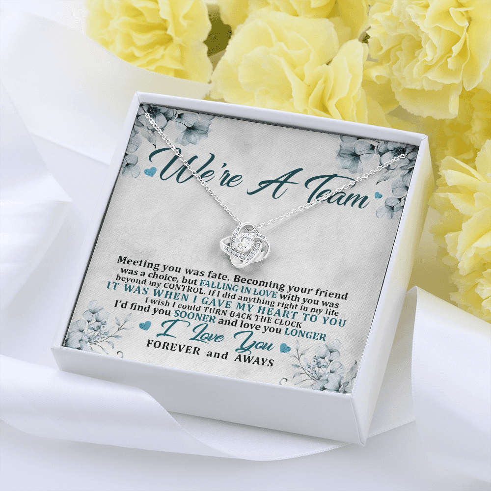We're a Team Meeting You Was Fate Love You Forever Love Knot Pendant Necklace