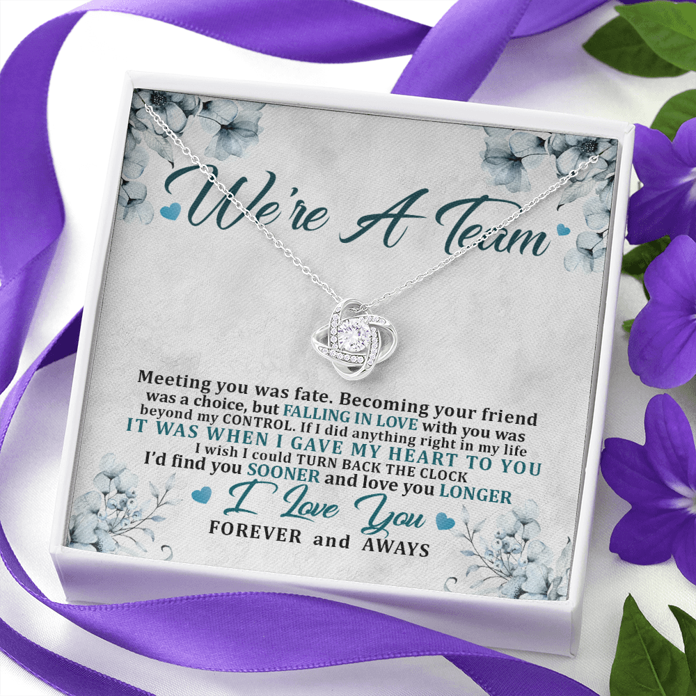 We're a Team Meeting You Was Fate Love You Forever Love Knot Pendant Necklace