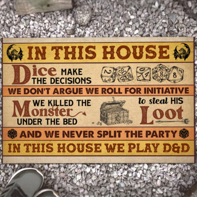 In This House Dice Make The Decisions We Don't Argue We Roll For Initiative DND House Doormat - Outdoor Indoor Doormat