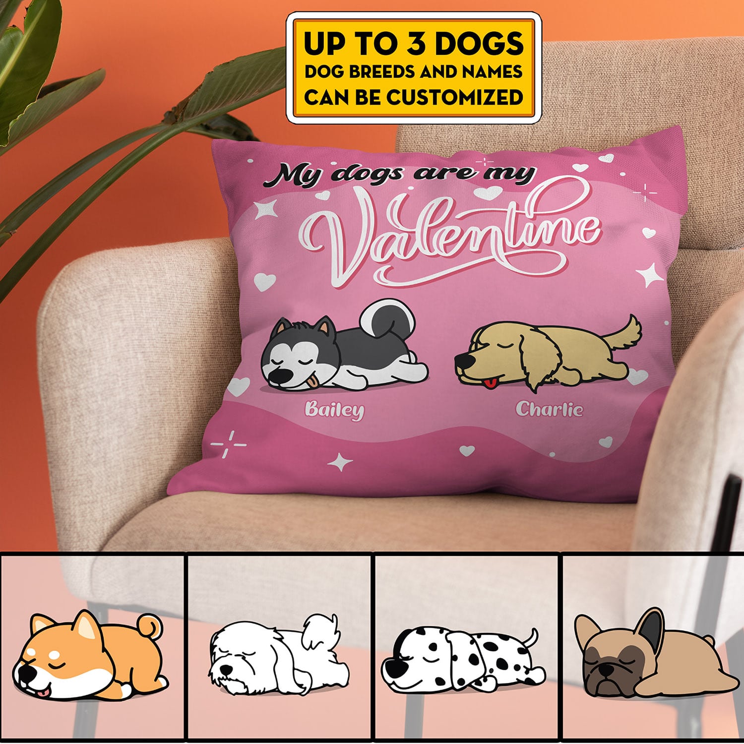 6VT. My Dogs Are My Valentine Pillow mk1