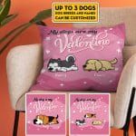 6VT. My Dogs Are My Valentine Pillow mk2