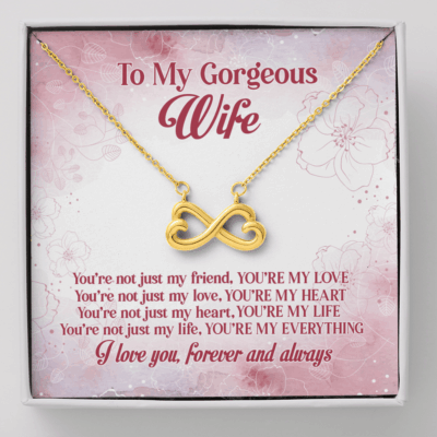 To My Gorgeous Wife You're Not Just My Friend You're My Love Infinity Heart Pendant Necklace - Infinity Heart Necklace (18K Yellow Gold)