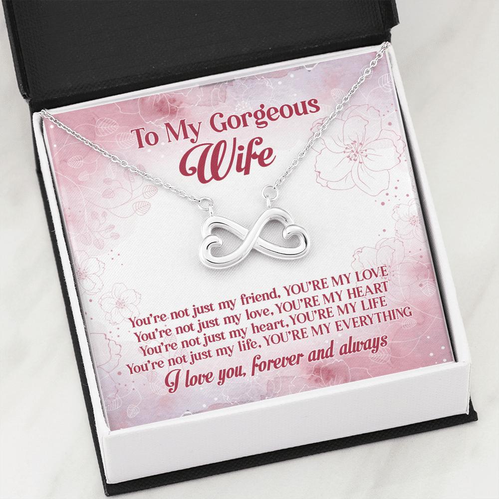 To My Gorgeous Wife You're Not Just My Friend You're My Love Infinity Heart Pendant Necklace