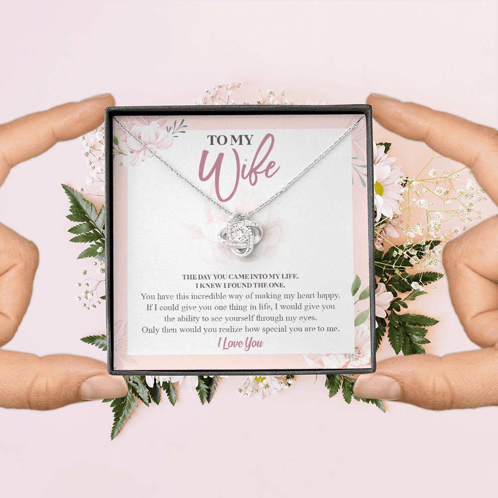 To My Wife The Day You Came Into My Life I Knew I Found The One Love Knot Pendant Necklace
