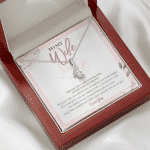To My Wife The Day You Came Into My Life I Knew I Found The One Alluring Beauty Necklace