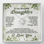 To My Beautiful Daughter Always Keep Me in Your Hearts Love Knot Pendant Necklace - Love Knot Necklace
