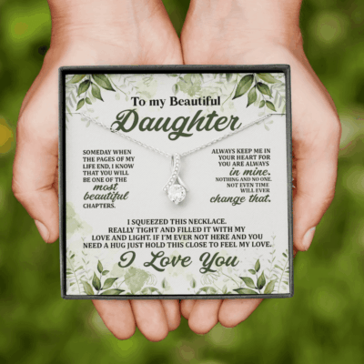 To My Beautiful Daughter Always Keep Me in Your Hearts Alluring Beauty Necklace