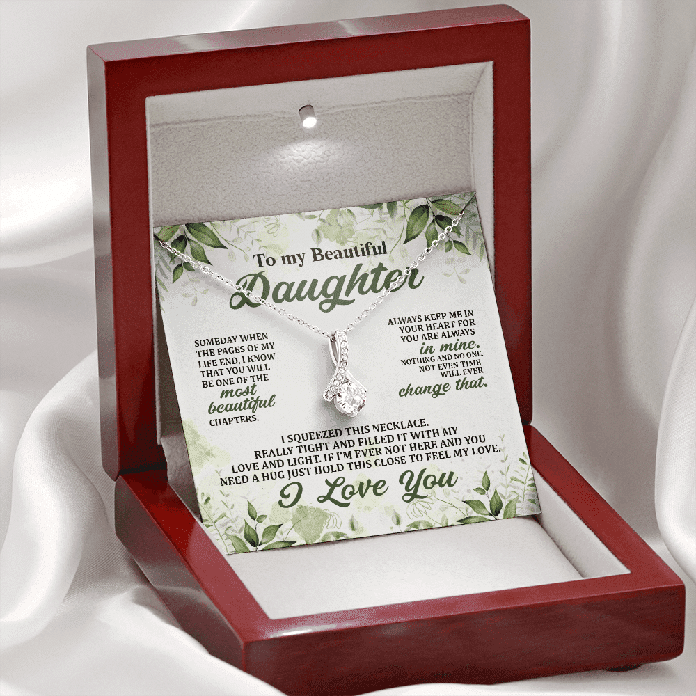 To My Beautiful Daughter Always Keep Me in Your Hearts Alluring Beauty Necklace