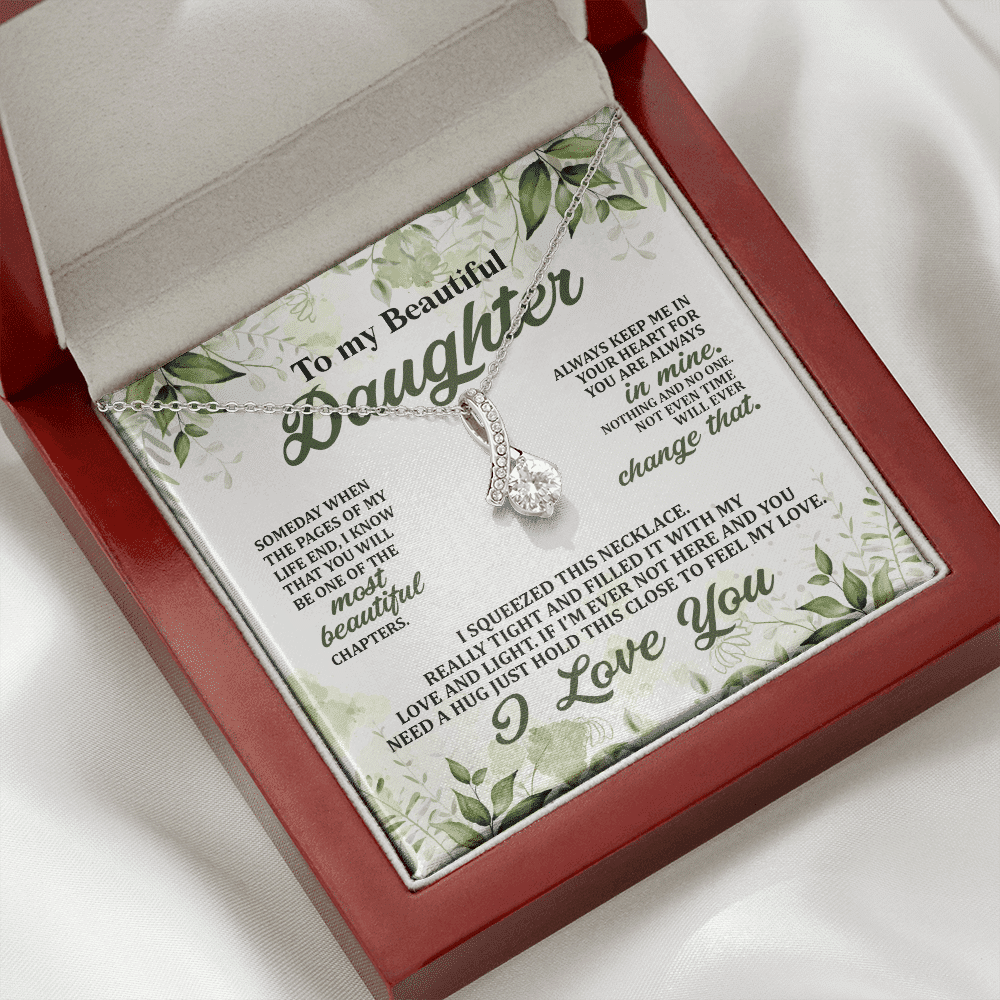To My Beautiful Daughter Always Keep Me in Your Hearts Alluring Beauty Necklace
