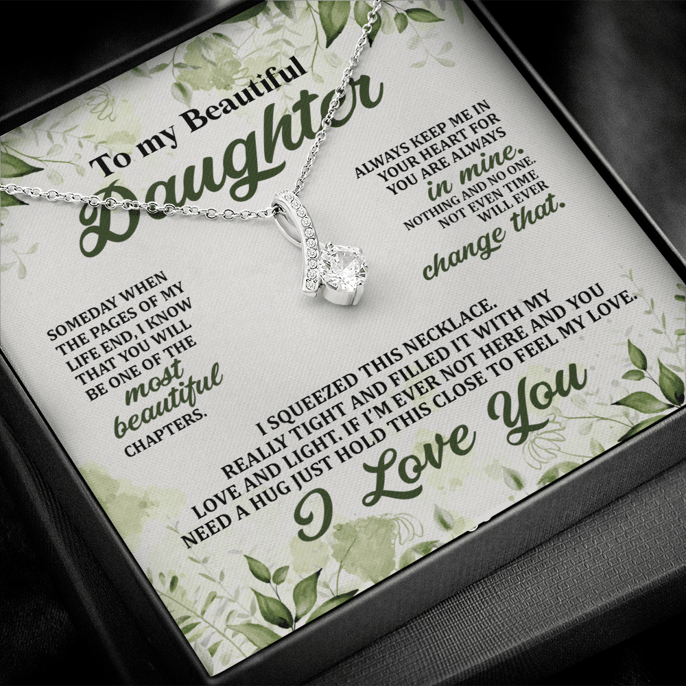 To My Beautiful Daughter Always Keep Me in Your Hearts Alluring Beauty Necklace