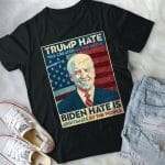 5VT. Trump Hate Was Created shirt mk1