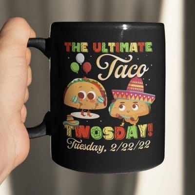 Alternative view of The Ultimate Taco Tuesday 2/22/22 Funny Ceramic Coffee Mug - Water Bottle