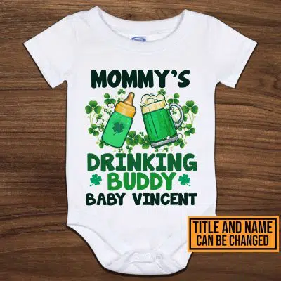 Personalized Drinking Buddy Funny St Patrick's Day Baby Onesie - Toddler Infant Bodysuit