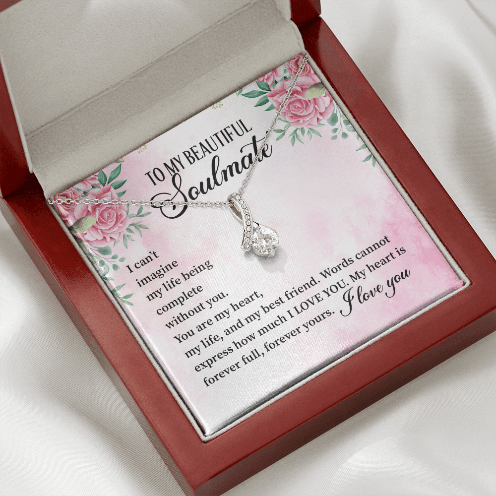 I Can't Imagine My Life Being Complete Without You Forever Your Alluring Beauty Necklace