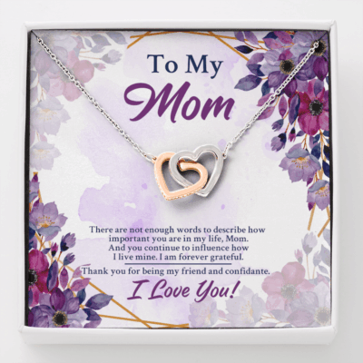 To My Mom There Are Not Enough Words To Describe How Important You Are In My Life Interlocking Hearts Pendant Necklace - Interlocking Hearts Necklace
