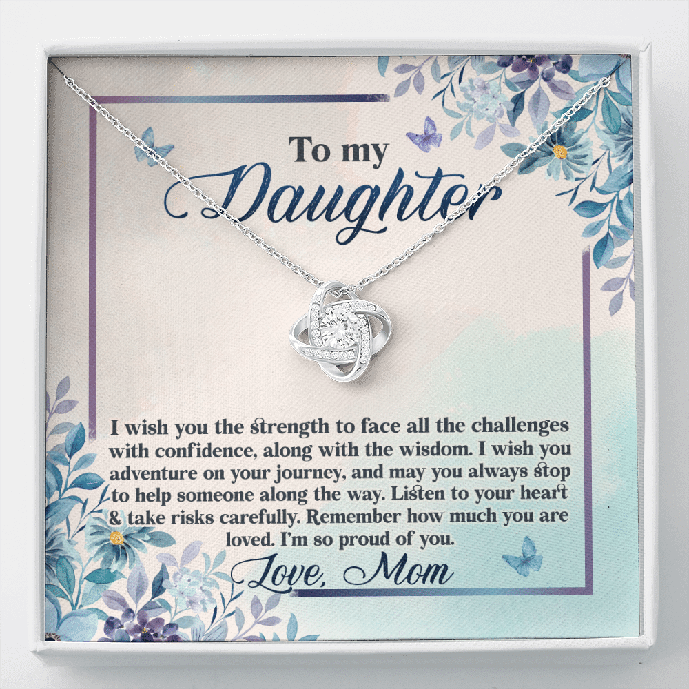 To My Daughter I Wish You The Strength To Face All Challenges Love Knot Necklace - Daughter Gift Love Message Card - Love Knot Necklace