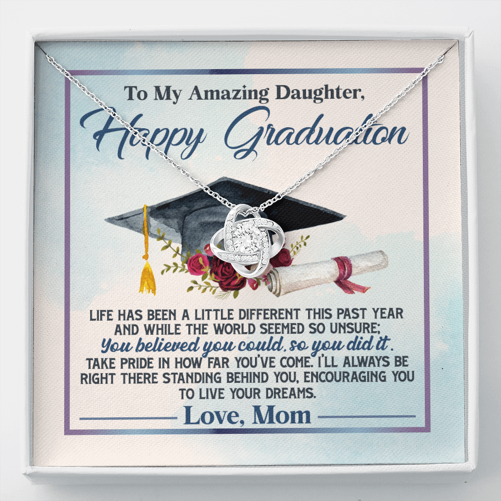 To My Amazing Daughter Happy Graduation Life Has Been A Little Different Love Knot Necklace - Love Knot Necklace