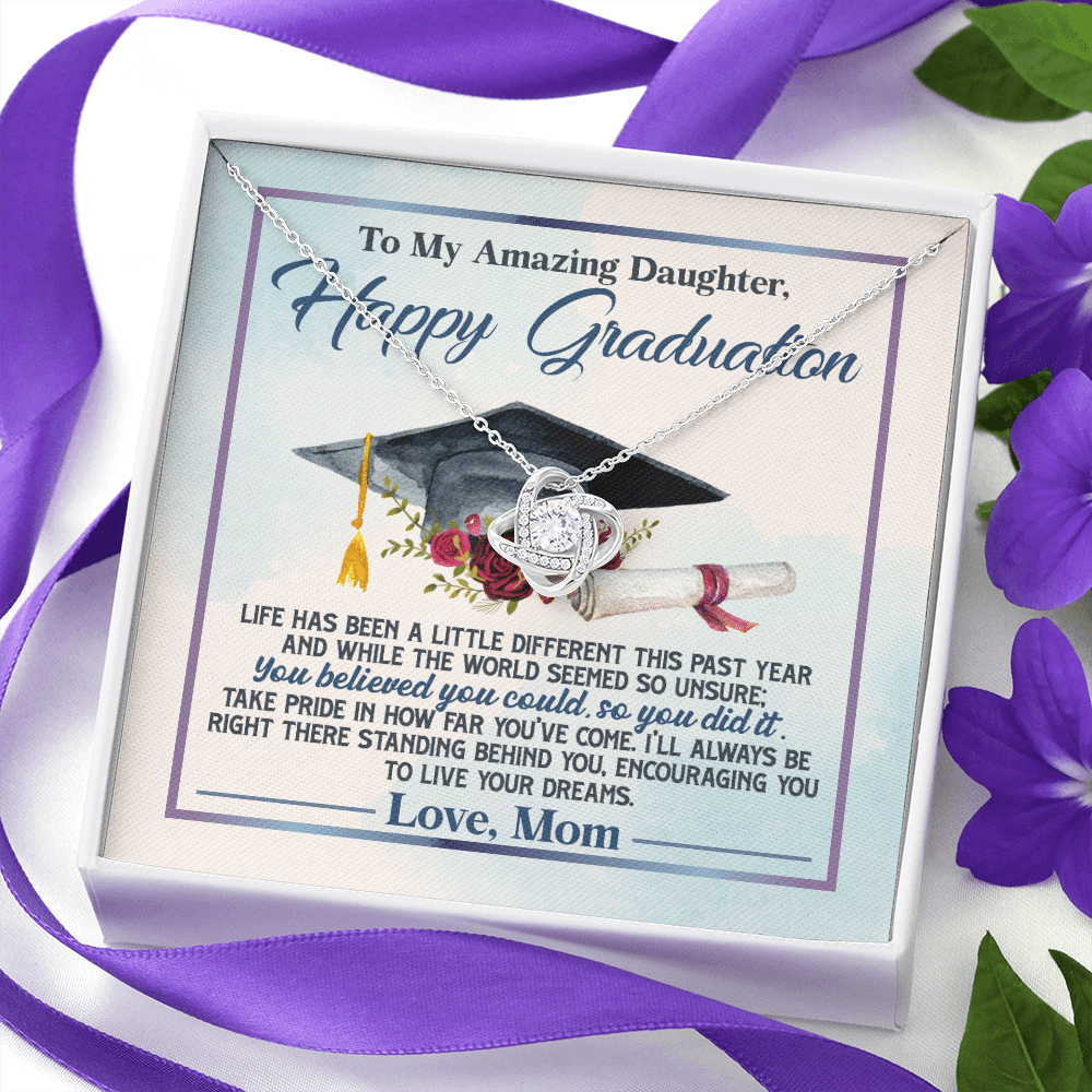 To My Amazing Daughter Happy Graduation Life Has Been A Little Different Love Knot Necklace