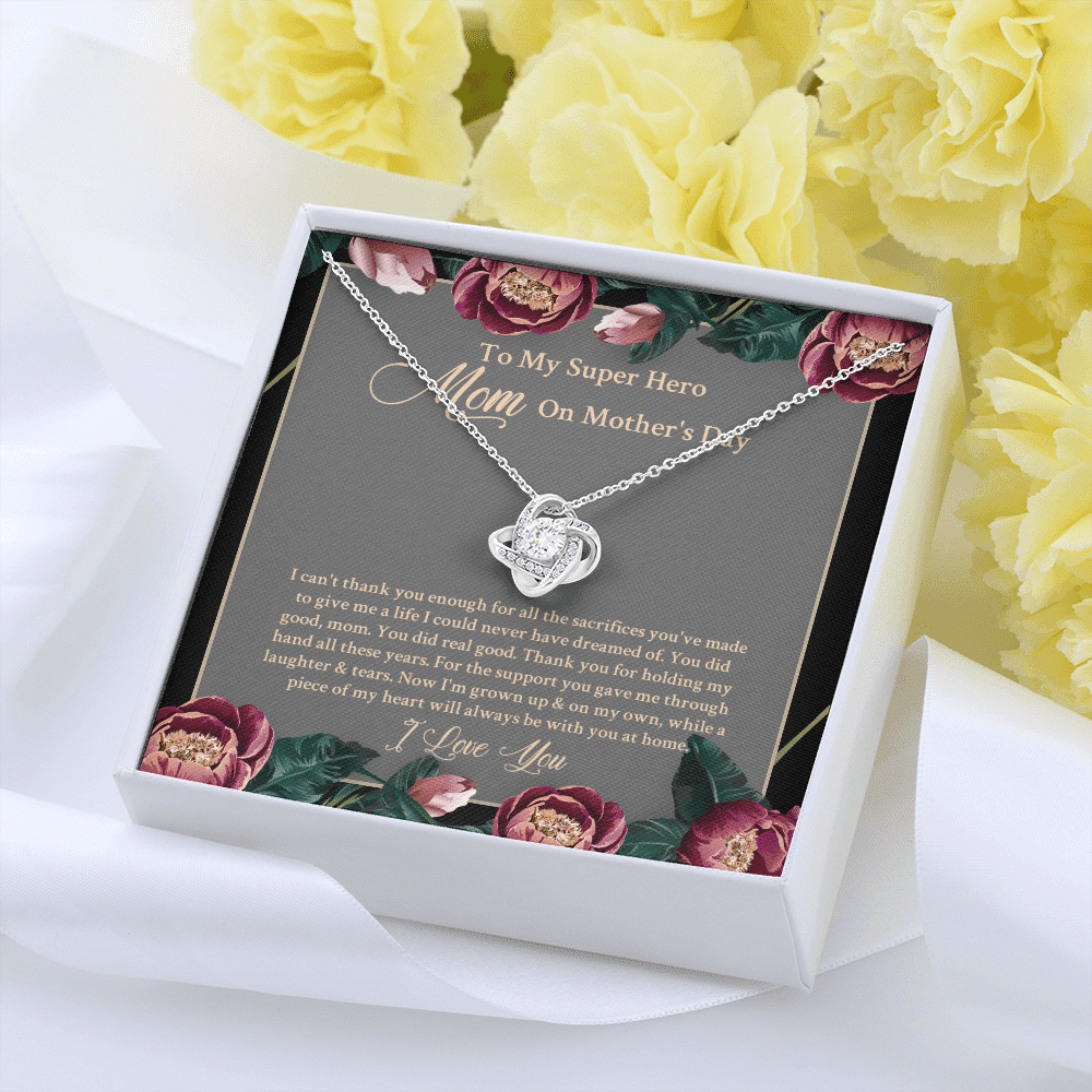 To My Super Hero Mom On Mother's Day I Can't Thank You Enough For All The Sacrifices Love Knot Necklace