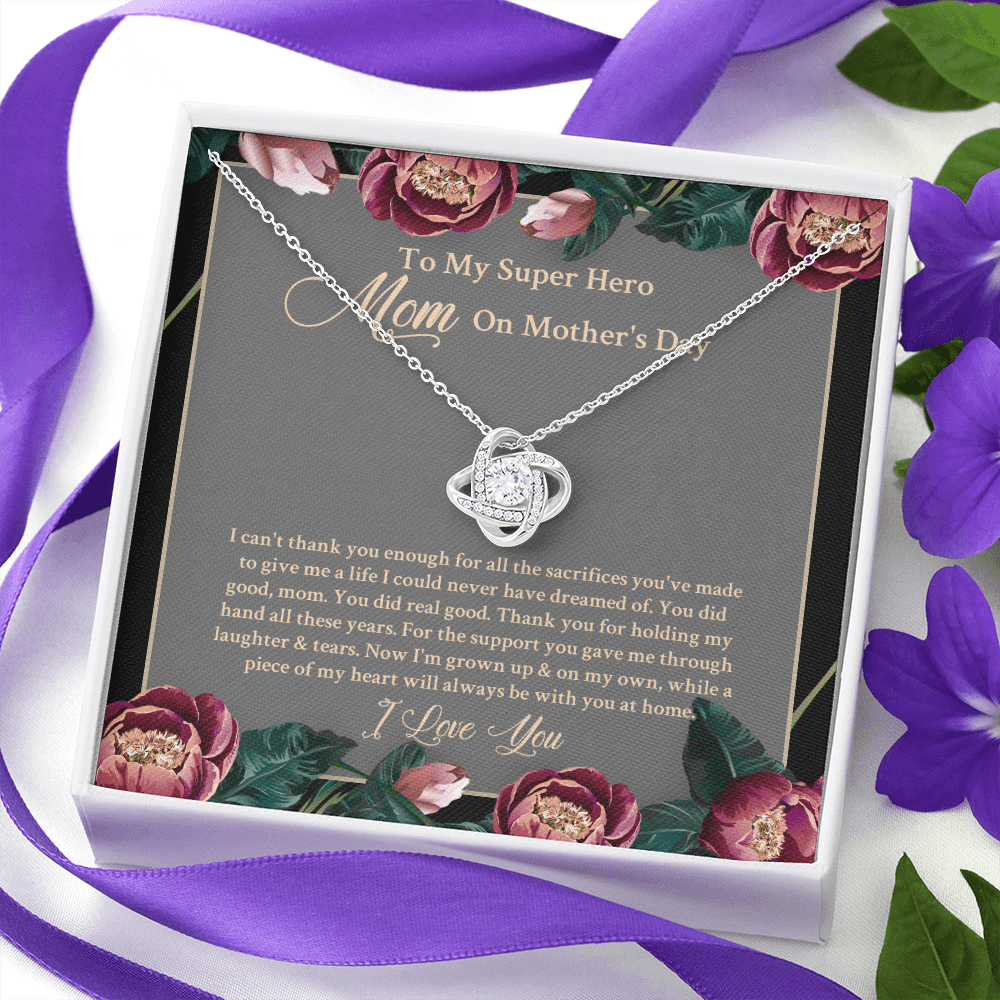 To My Super Hero Mom On Mother's Day I Can't Thank You Enough For All The Sacrifices Love Knot Necklace