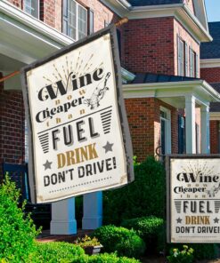 Alternative view of Vintage Wine Now Cheaper Than Fuel Outdoor Indoor Decorative Garden Flag - House Flag - Wall Flag